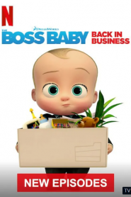 The Boss Baby : Back in Business เดอะ บอส เบบี้ นายใหญ่คืนวงการ ภาค 4 [พากย์ไทย] Netflix