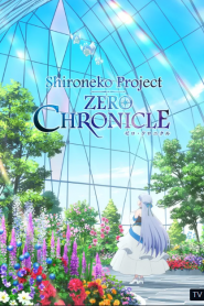 Shironeko Project: Zero Chronicle [บรรยายไทย]